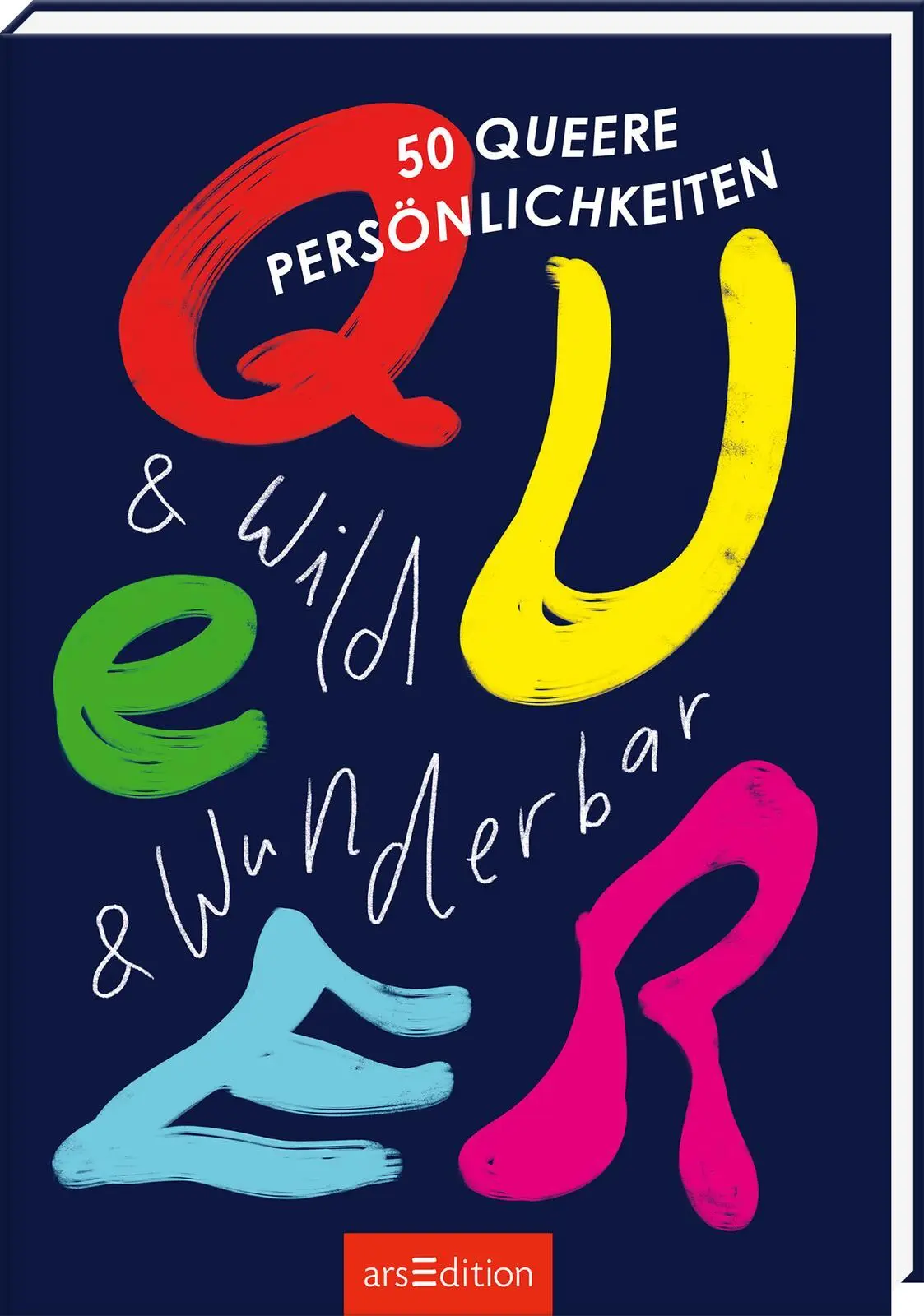 Cover: 9783845857794 | Queer &amp; wild &amp; wunderbar | 50 queere Persönlichkeiten | Heide | Buch