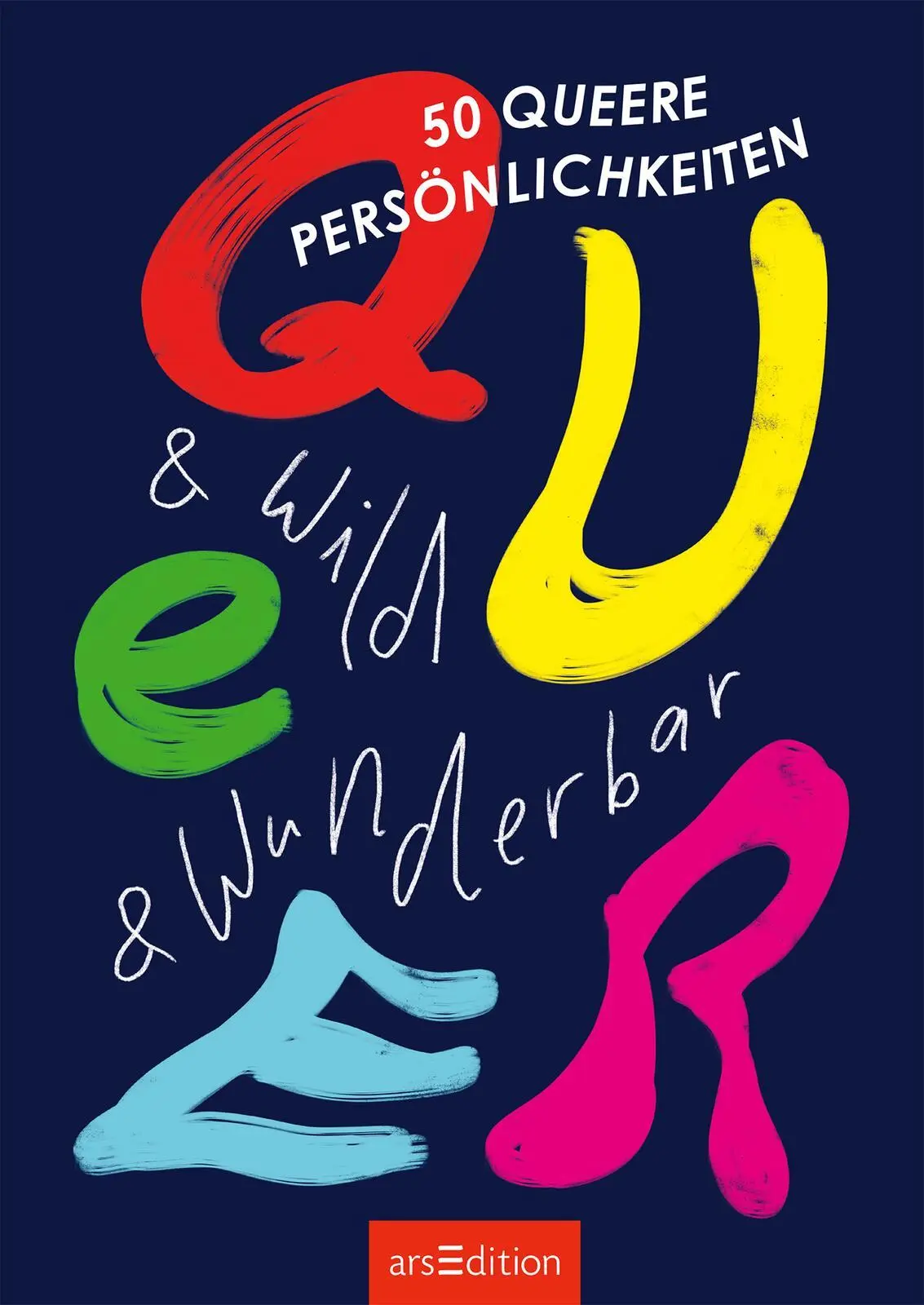 Bild: 9783845857794 | Queer &amp; wild &amp; wunderbar | 50 queere Persönlichkeiten | Heide | Buch