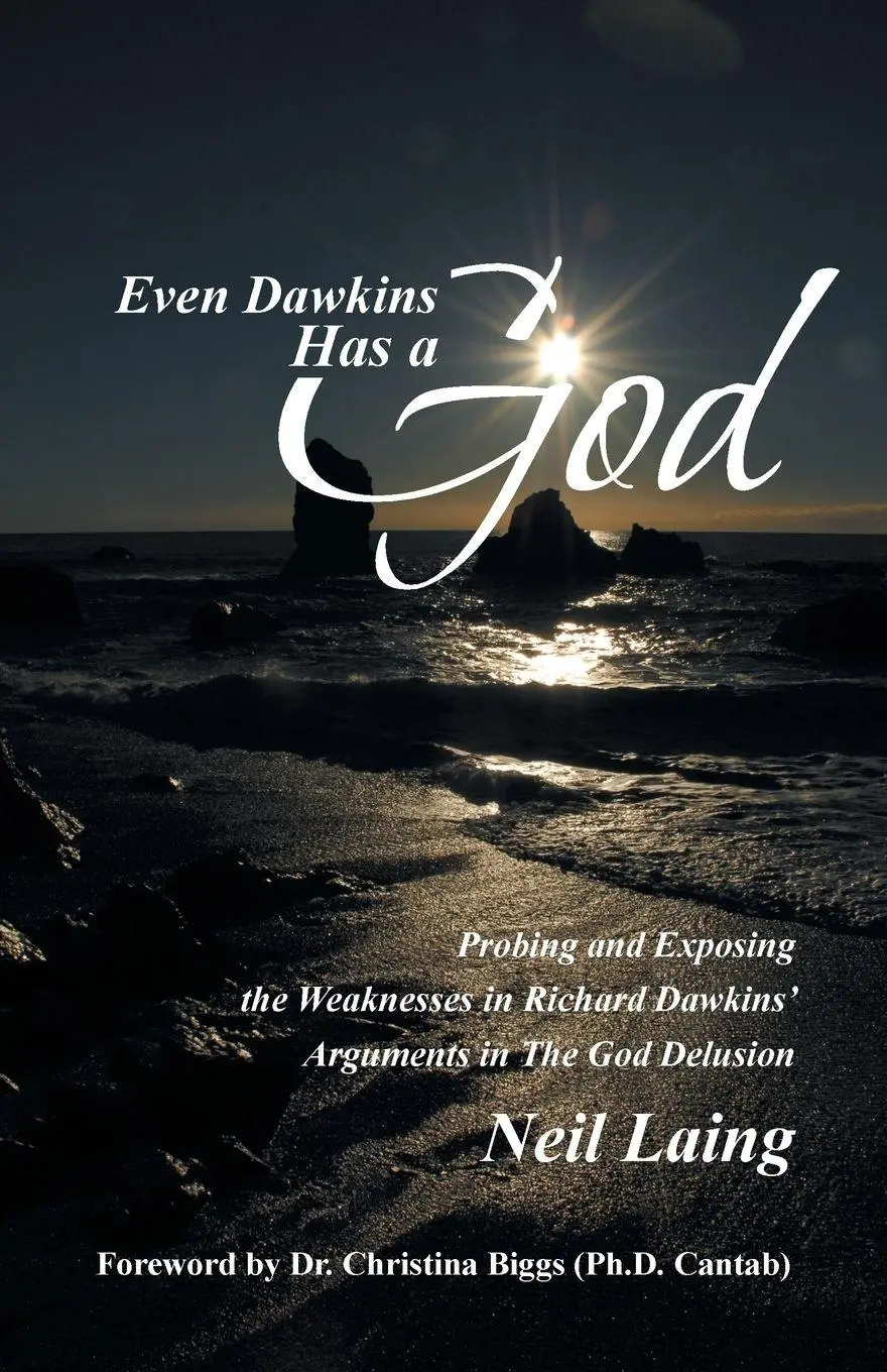 Cover: 9781490847894 | Even Dawkins Has a God | Neil Laing | Taschenbuch | Englisch | 2014