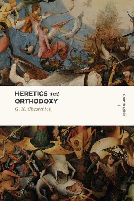 Cover: 9781577997894 | Heretics and Orthodoxy | Two Volumes in One | G K Chesterton | Buch