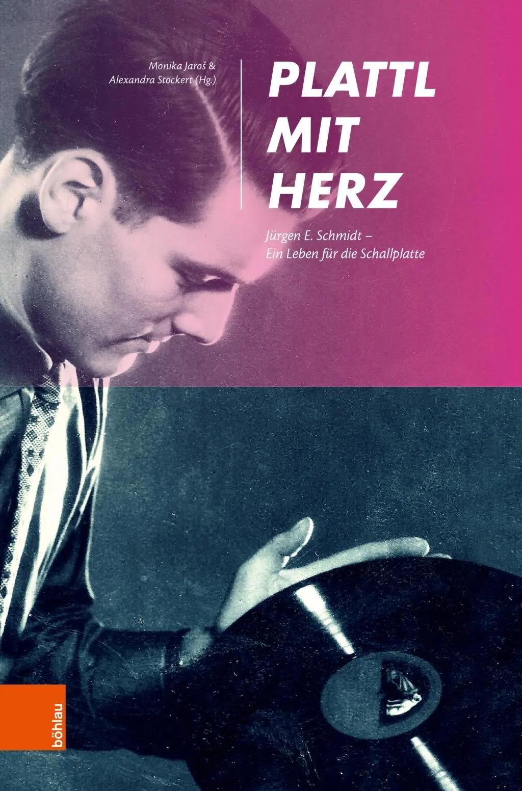 Cover: 9783205207894 | Plattl mit Herz | Jürgen E. Schmidt - Ein Leben für die Schallplatte