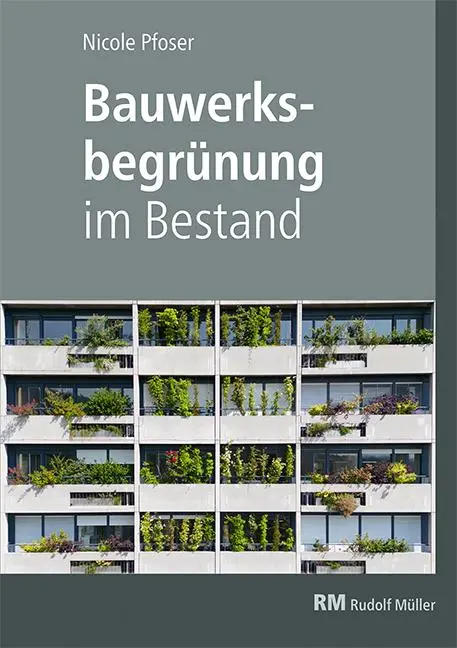 Cover: 9783481047894 | Bauwerksbegrünung im Bestand | Nicole Pfoser | Buch | 180 S. | Deutsch