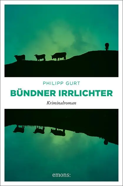 Cover: 9783740807894 | Bündner Irrlichter | Philipp Gurt | Taschenbuch | Bündner Krimi | 2020