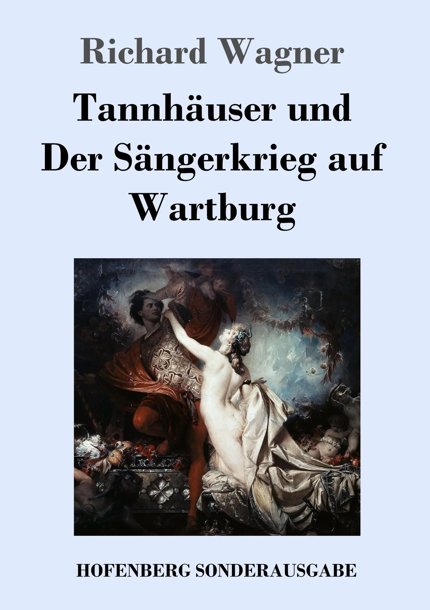 Cover: 9783743707894 | Tannhäuser und Der Sängerkrieg auf Wartburg | Richard Wagner | Buch