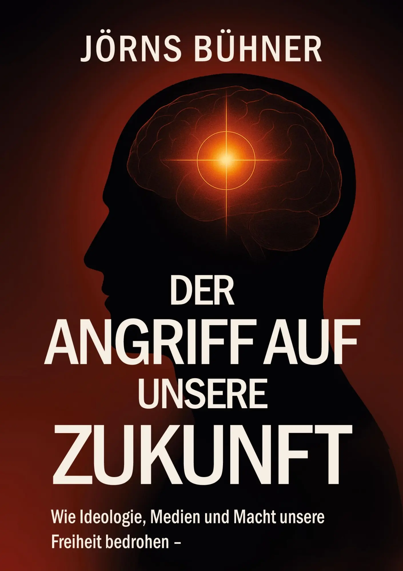 Cover: 9783819277894 | Der Angriff auf unsere Zukunft | Jörns Bühner | Taschenbuch | 168 S.