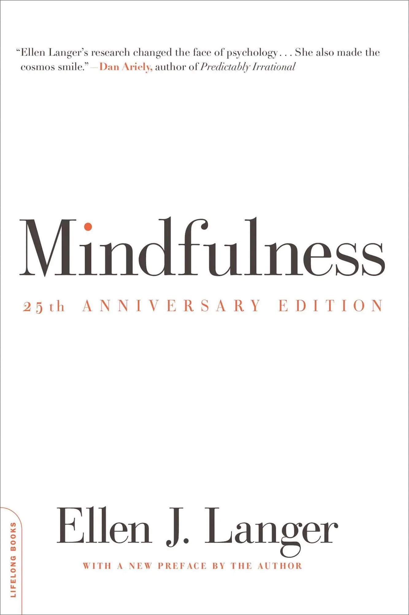 Cover: 9780738217994 | Mindfulness (25th Anniversary Edition) | Ellen J Langer | Taschenbuch