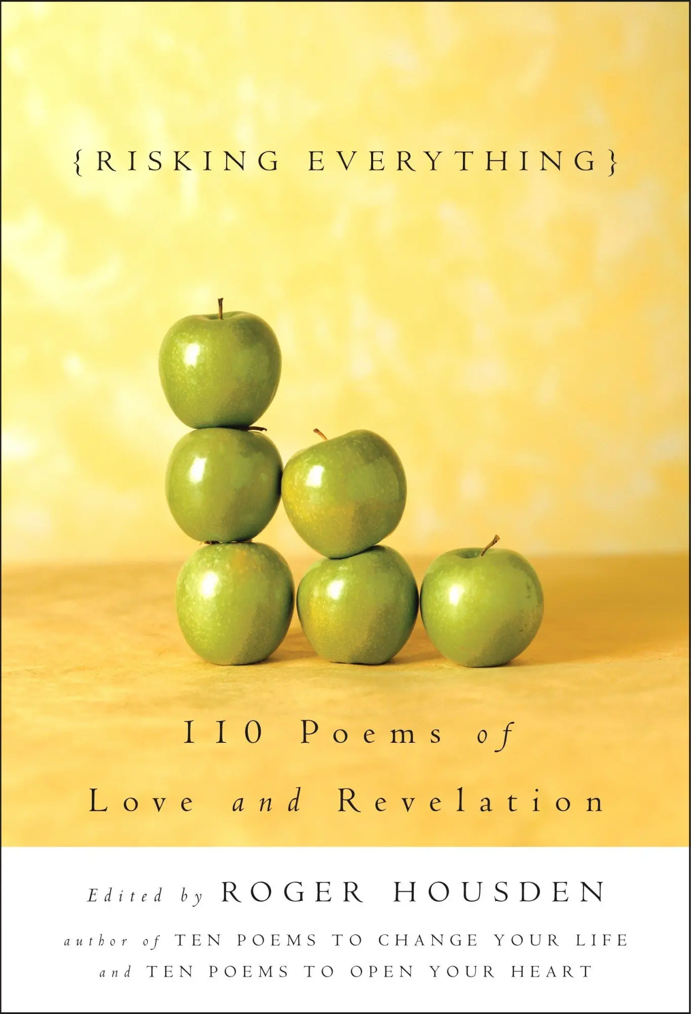 Cover: 9781400047994 | Risking Everything | 110 Poems of Love and Revelation | Roger Housden