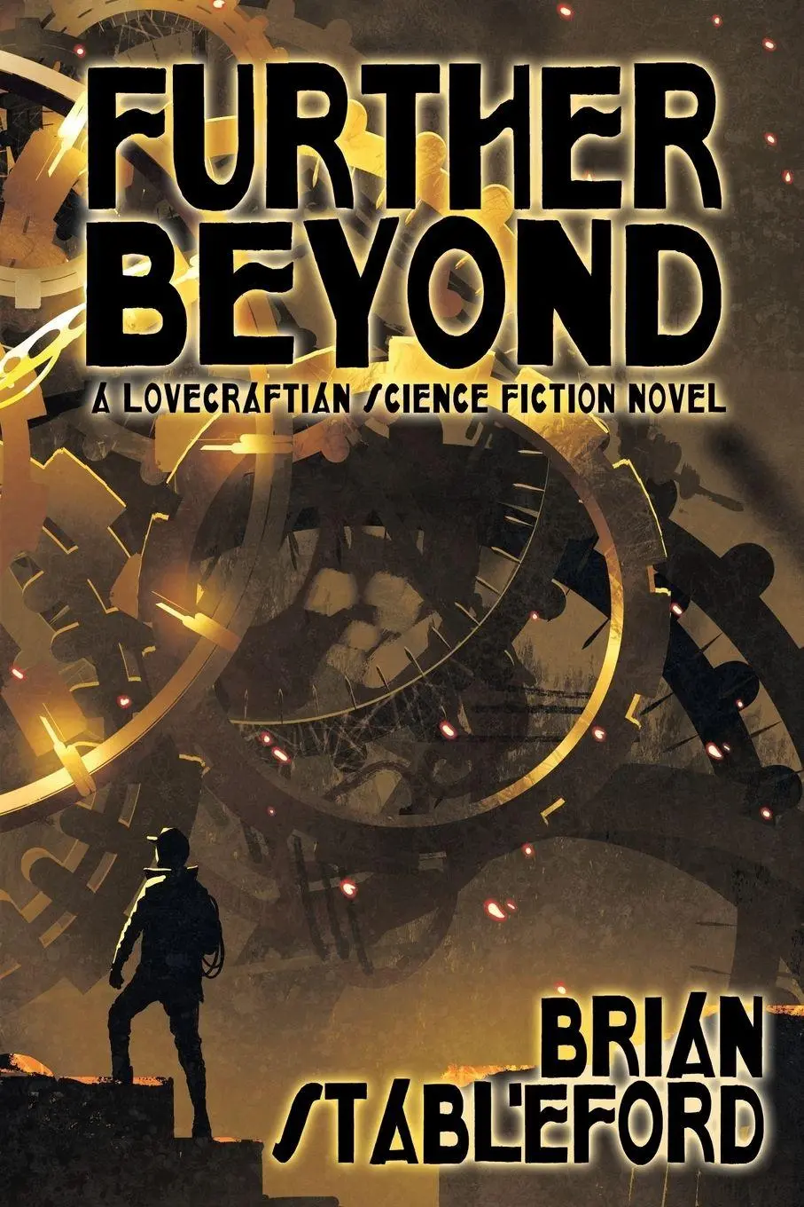 Cover: 9781479427994 | Further Beyond | A Lovecraftian Science Fiction Novel | Stableford
