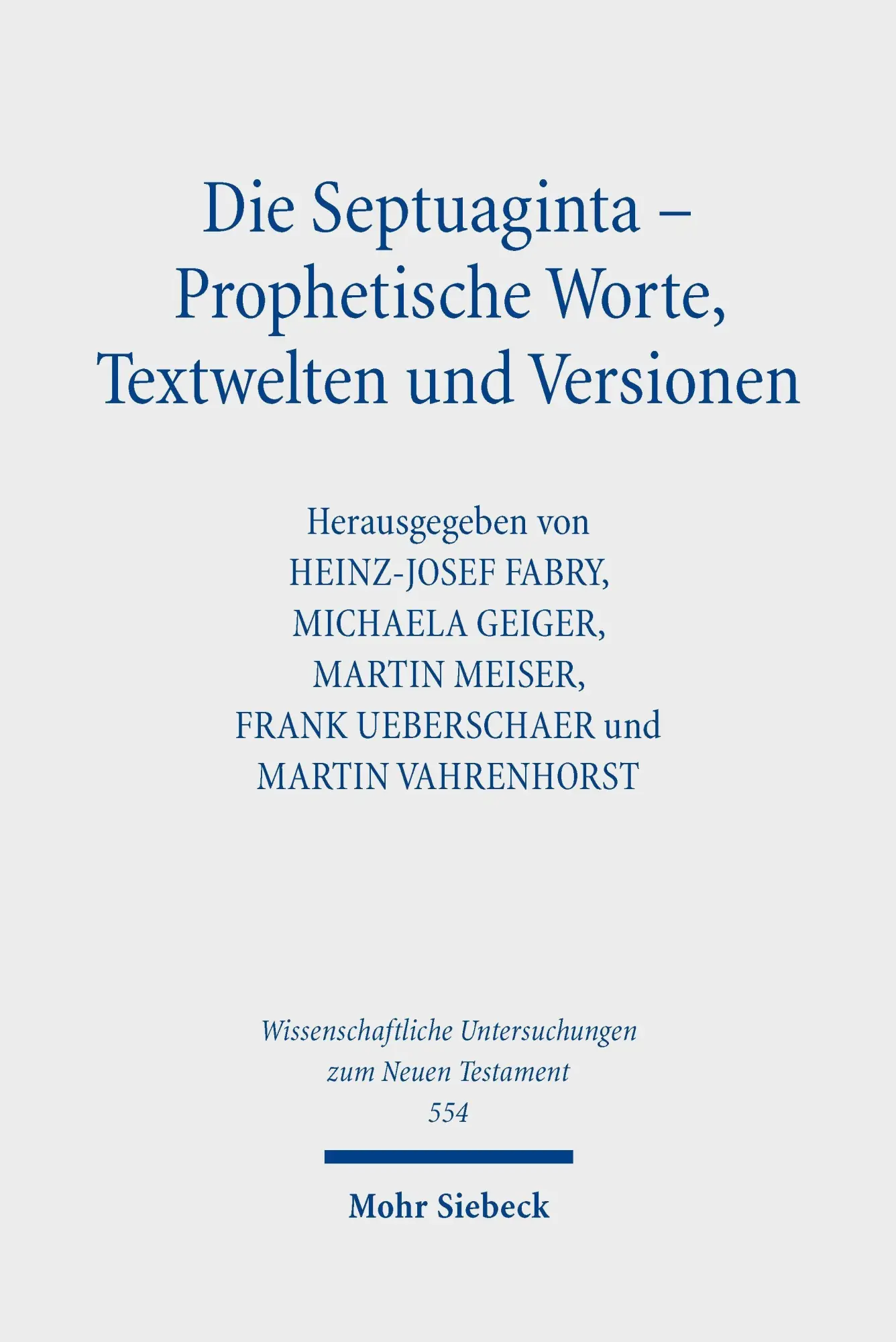 Cover: 9783161647994 | Die Septuaginta - Prophetische Worte, Textwelten und Versionen | Buch