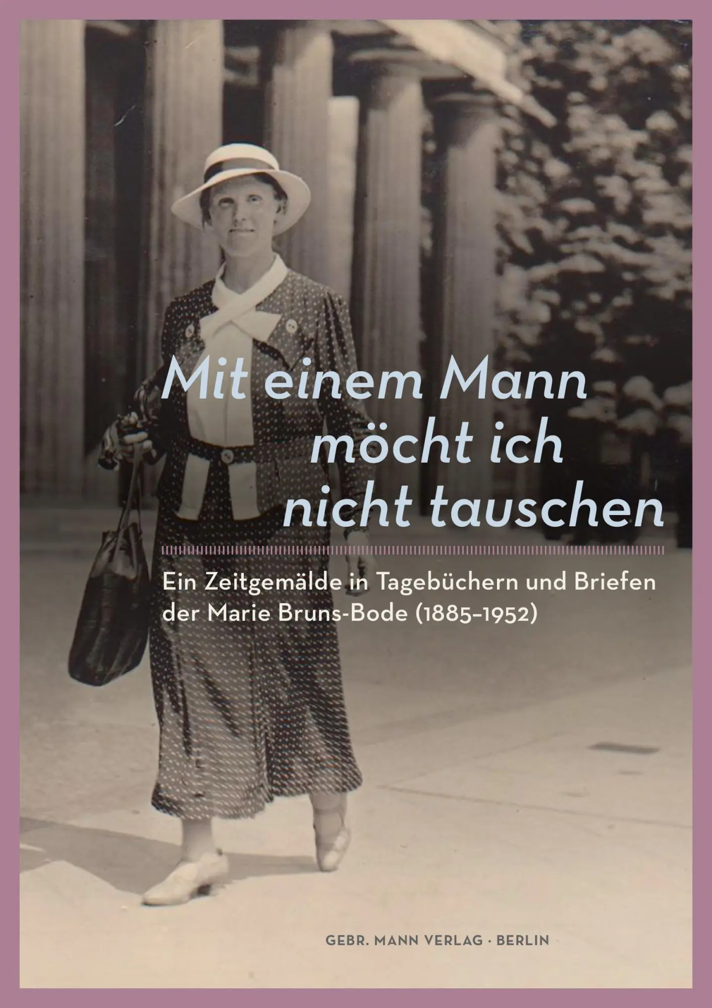 Cover: 9783786127994 | Mit einem Mann möcht ich nicht tauschen | Marie Bruns-Bode | Buch