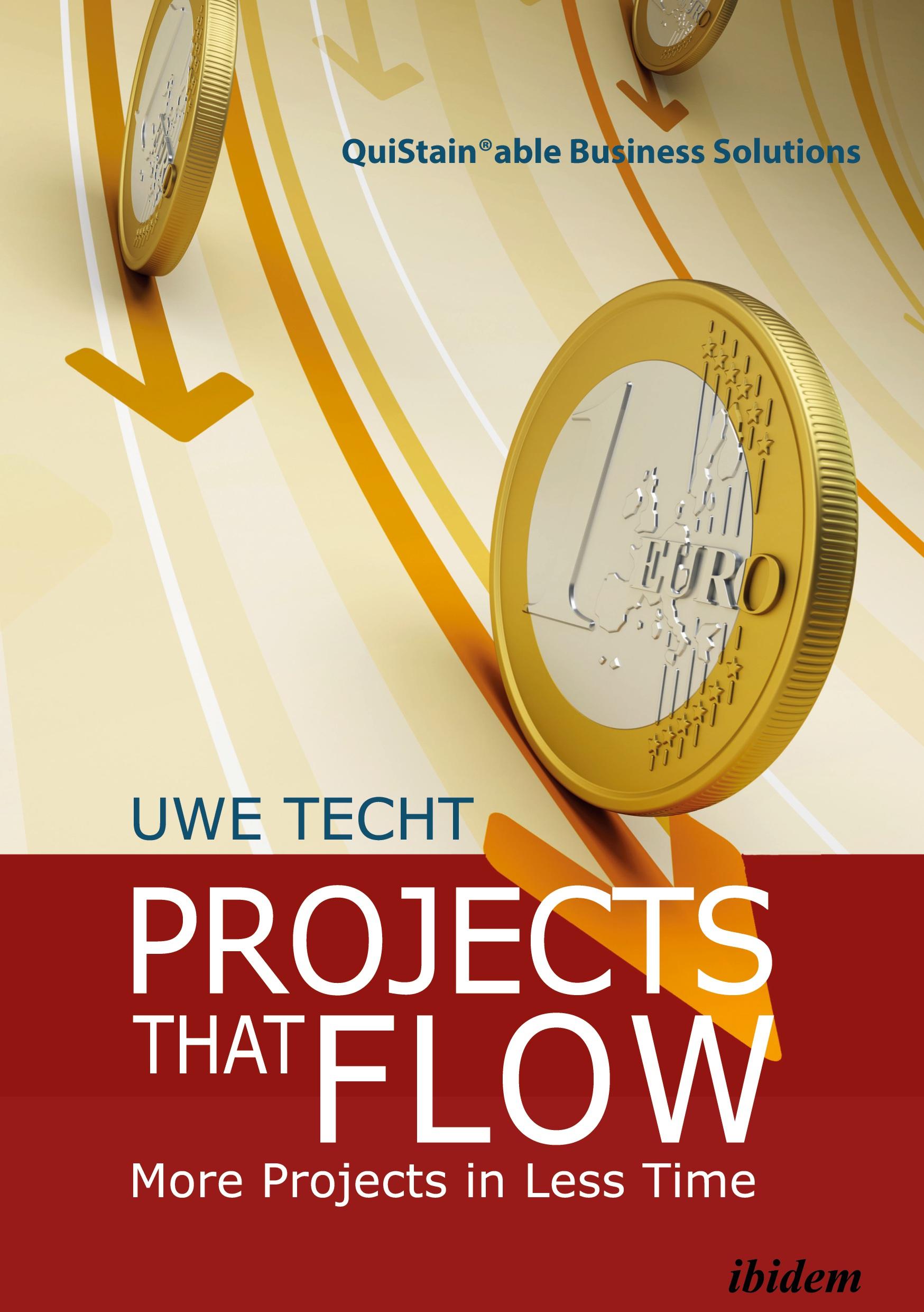 Cover: 9783838217994 | Projects That Flow | Uwe Techt | Taschenbuch | Paperback | 416 S.