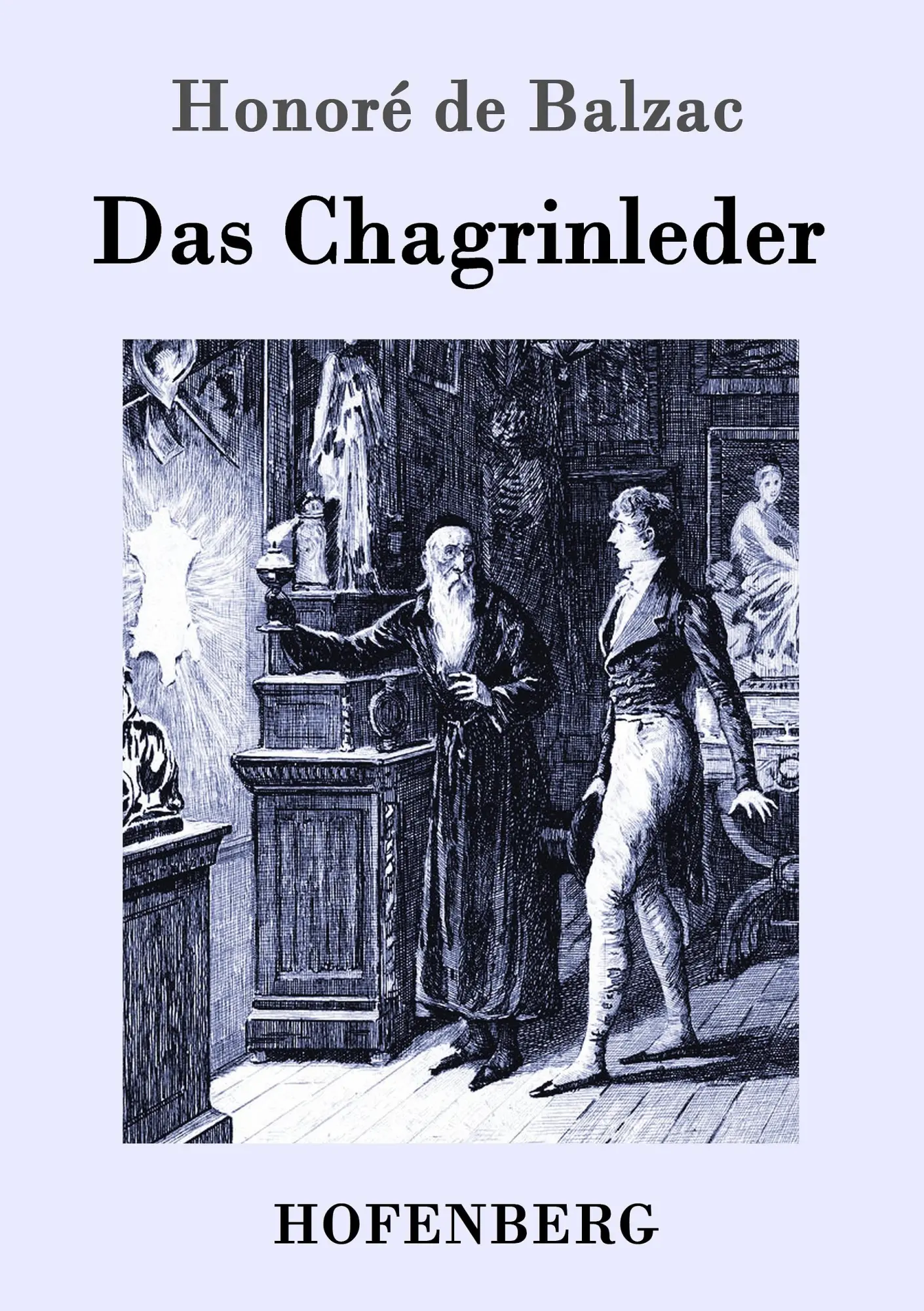 Cover: 9783843097994 | Das Chagrinleder | Honoré de Balzac | Taschenbuch | 236 S. | Deutsch
