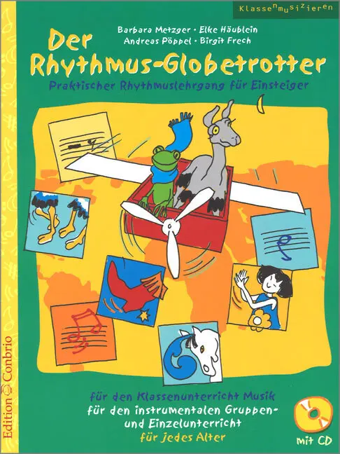 Cover: 9783905847994 | Der Rhythmus-Globetrotter, m. 1 Audio-CD | Metzger | Broschüre | 72 S.