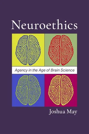 Cover: 9780197648094 | Neuroethics | Agency in the Age of Brain Science | Joshua May | Buch