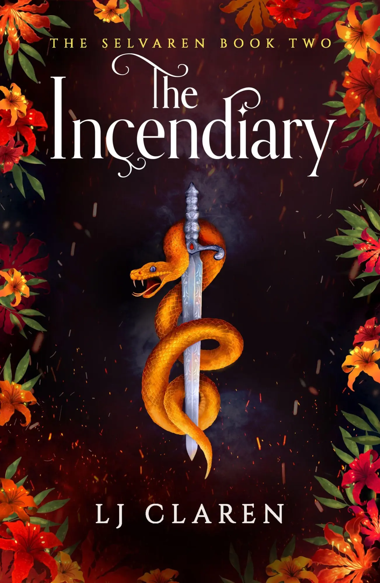 Cover: 9781836188094 | The Incendiary | A passionate and thrilling fantasy romance | Claren