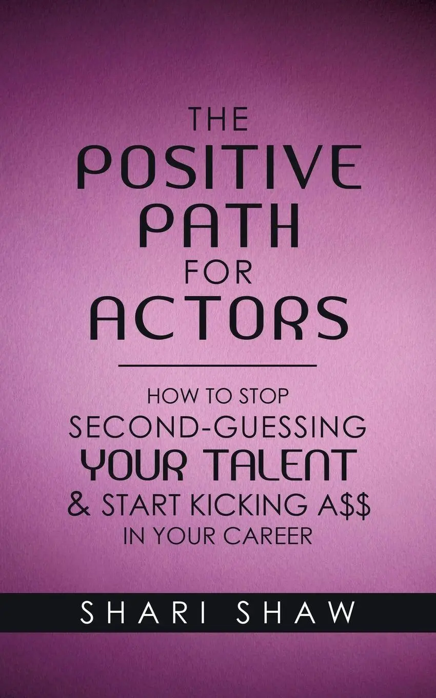 Cover: 9781982238094 | The Positive Path for Actors | Shari Shaw | Taschenbuch | Englisch