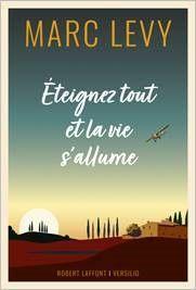 Cover: 9782221268094 | Eteignez tout et la vie s'allume | Marc Levy | Taschenbuch | 216 S.