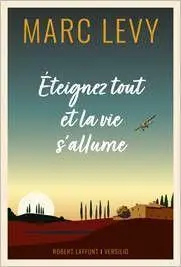 Cover: 9782221268094 | Eteignez tout et la vie s'allume | Marc Levy | Taschenbuch | 216 S.