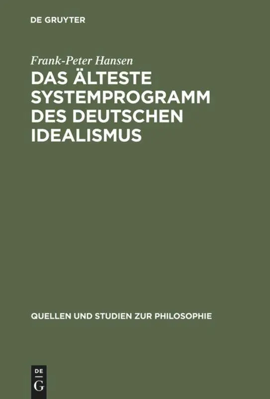 Cover: 9783110118094 | Das älteste Systemprogramm des deutschen Idealismus | Hansen | Buch
