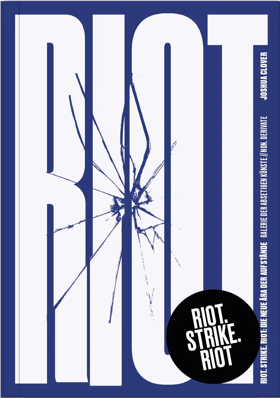 Cover: 9783948478094 | Riot.Strike.Riot | Die neue Ära der Aufstände | Joshua | Taschenbuch Cover: 9783948478094 | Riot.Strike.Riot | Die neue Ära der Aufstände | Joshua | Taschenbuch