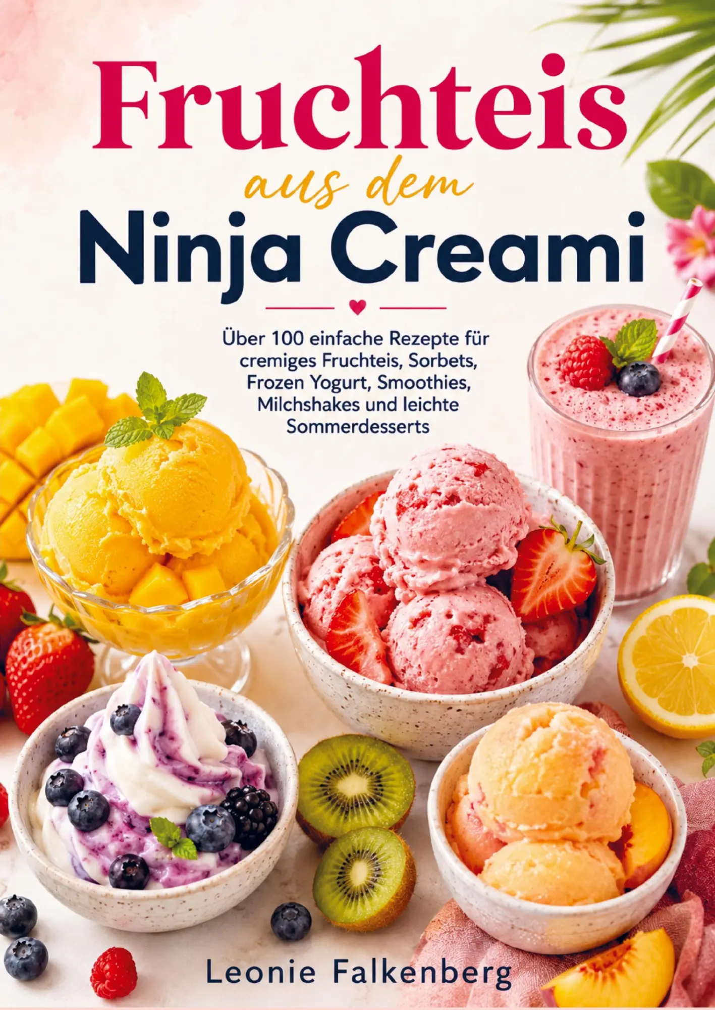 Cover: 9789403898094 | Fruchteis aus dem Ninja Creami | Leonie Falkenberg | Taschenbuch