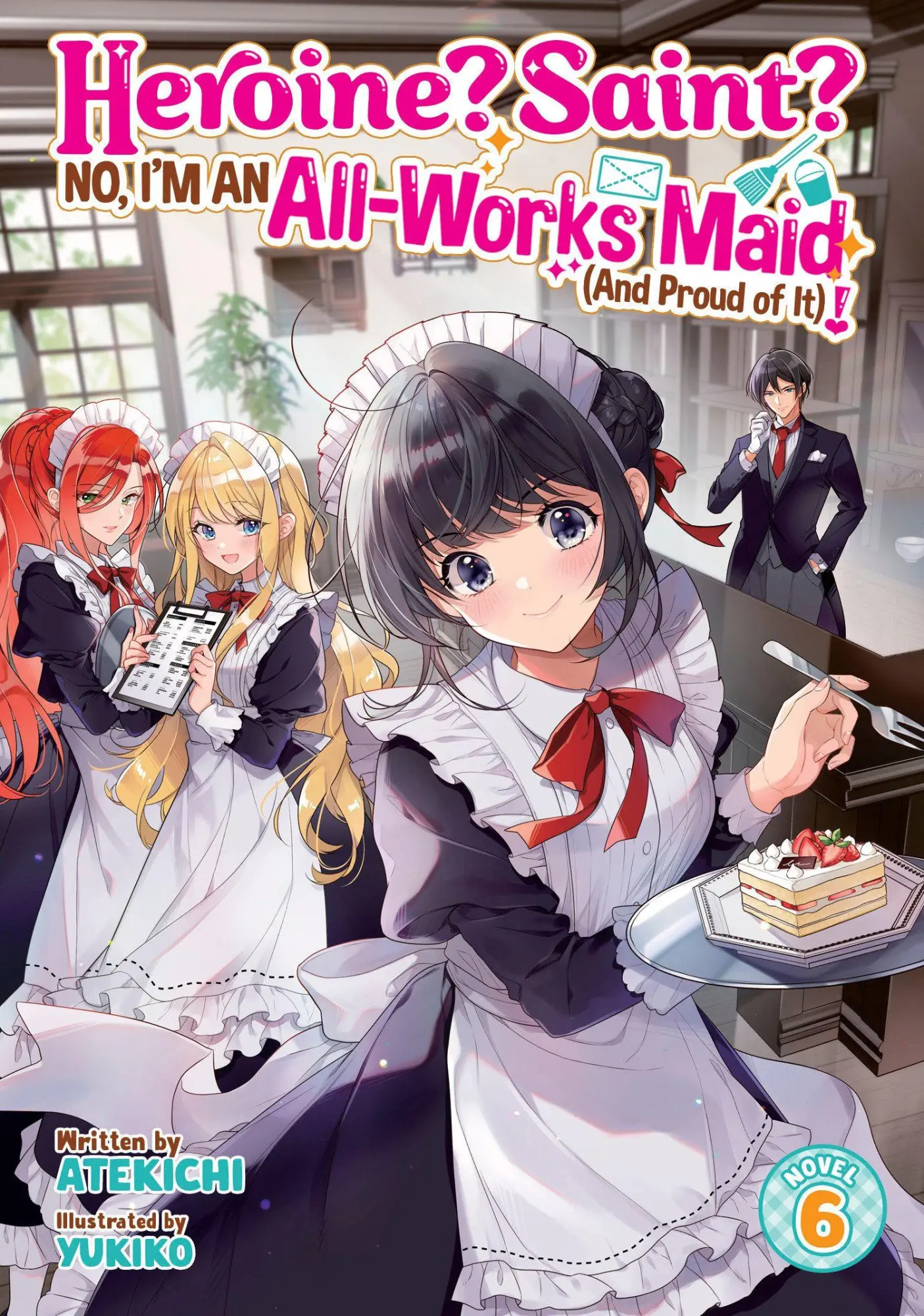 Cover: 9798893738094 | Heroine? Saint? No, I'm an All-Works Maid (And Proud of It)! (Light...