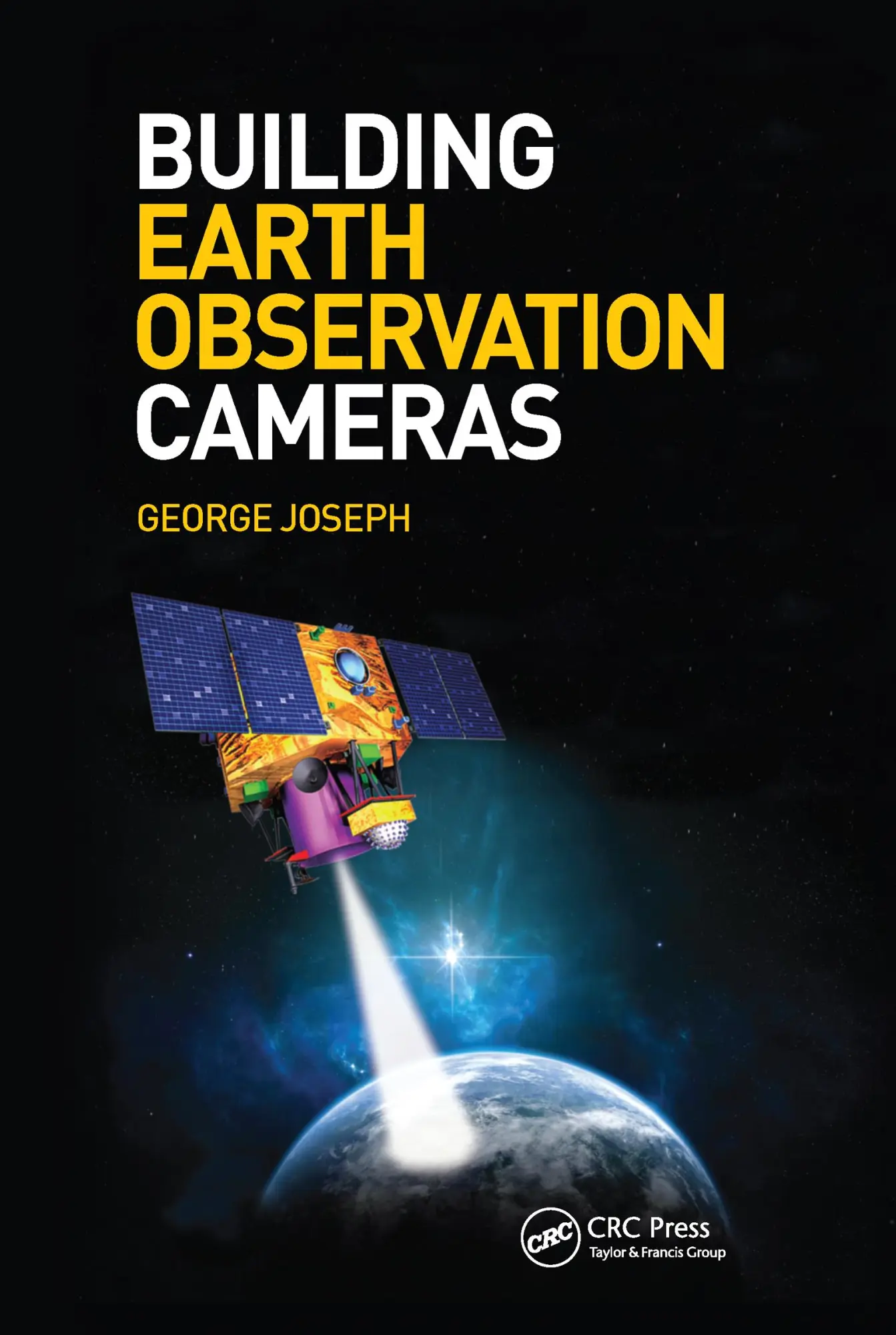 Cover: 9781138748194 | Building Earth Observation Cameras | George Joseph | Taschenbuch