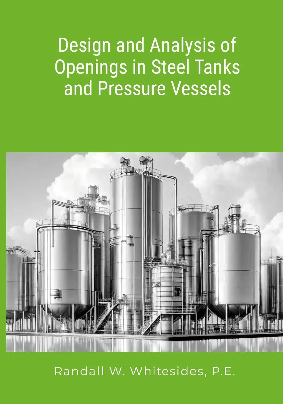 Cover: 9781304828194 | Design and Analysis of Openings in Steel Tanks and Pressure Vessels