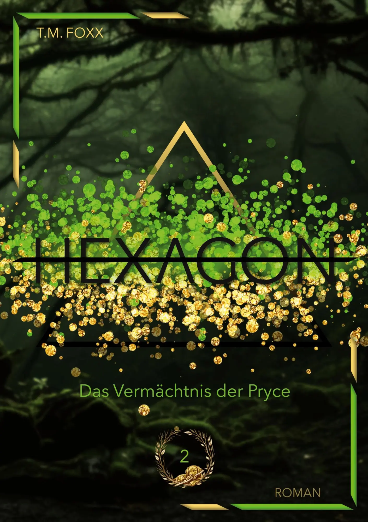 Cover: 9783696398194 | Hexagon | T. M. Foxx | Taschenbuch | Das Vermächtnis der Pryce | 2026