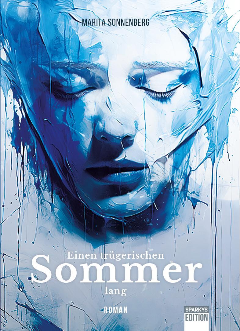Cover: 9783949768194 | Einen trügerischen Sommer lang | Sonnenberg Marita | Buch | 172 S.