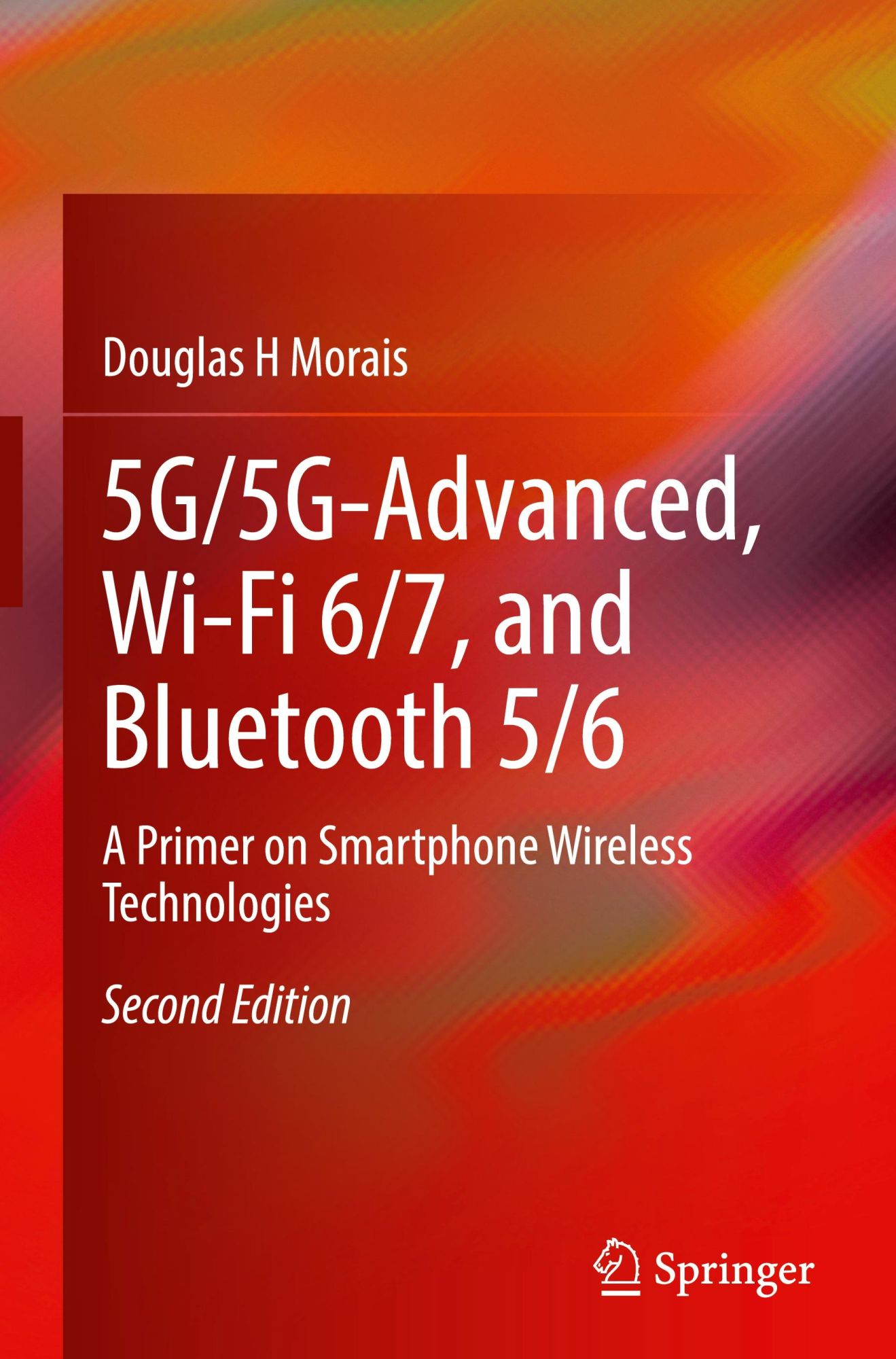 Cover: 9783031828294 | 5G/5G-Advanced, Wi-Fi 6/7, and Bluetooth 5/6 | Douglas H Morais | Buch