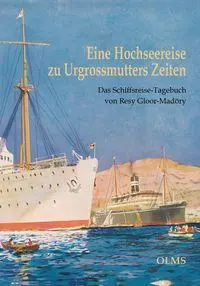 Cover: 9783758208294 | Eine Hochseereise zu Urgrossmutters Zeiten | Resy Gloor-Madöry | Buch