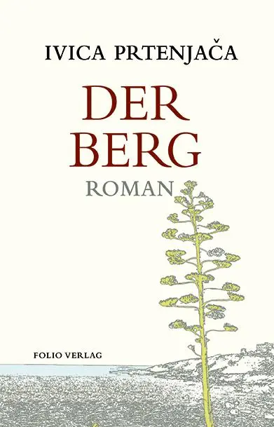 Cover: 9783852568294 | Der Berg | Ivica Prtenjaca | Buch | Transfer Bibliothek | 162 S.