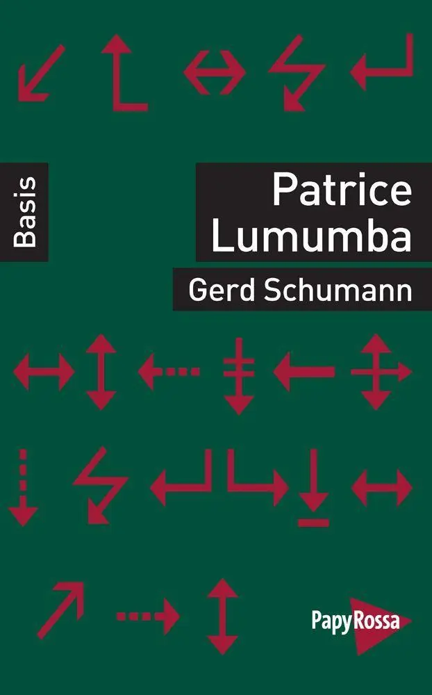 Cover: 9783894388294 | Patrice Lumumba | Gerd Schumann | Taschenbuch | 135 S. | Deutsch