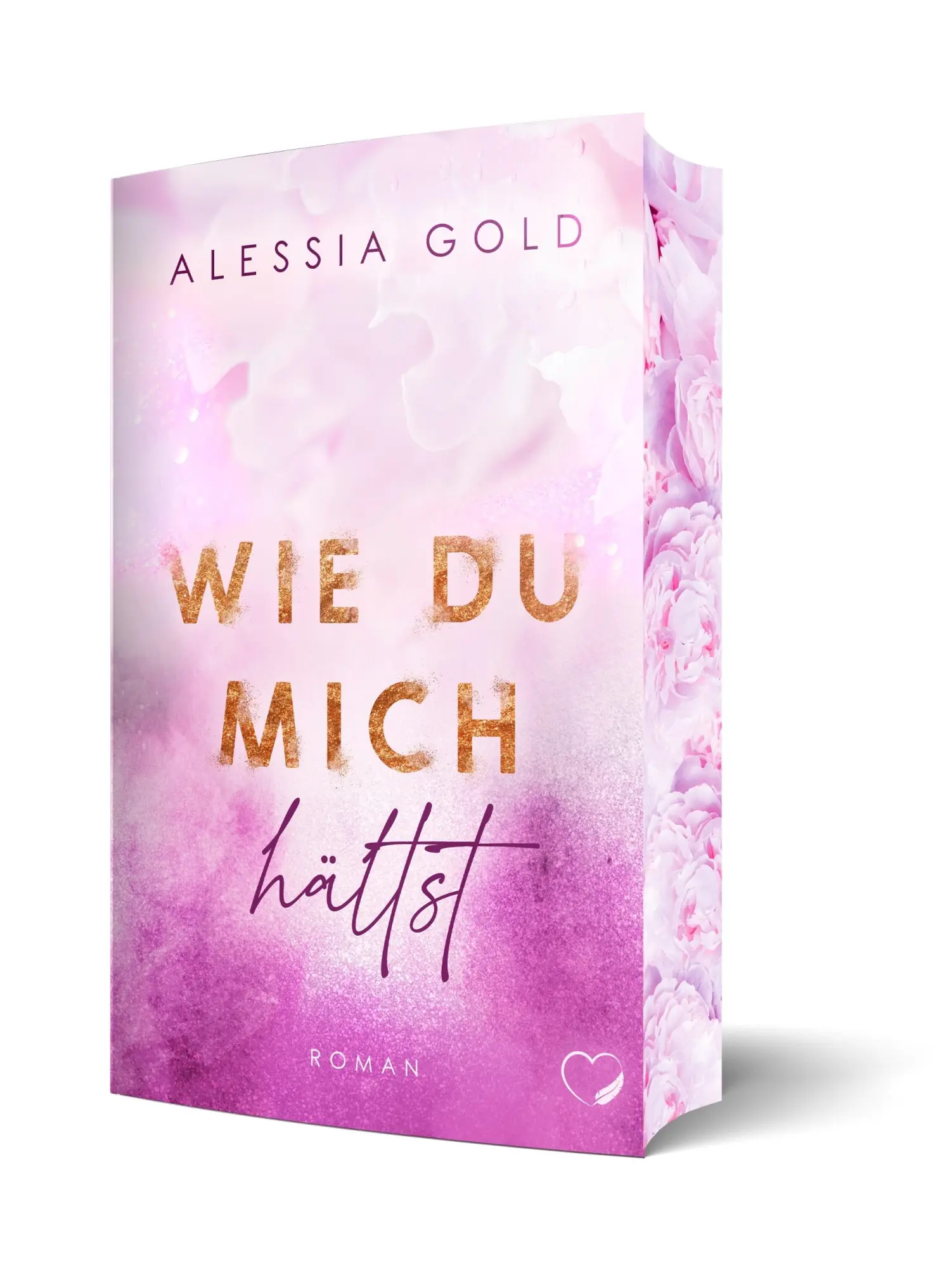 Cover: 9783989428294 | Wie du mich hältst | Alessia Gold | Taschenbuch | 532 S. | Deutsch