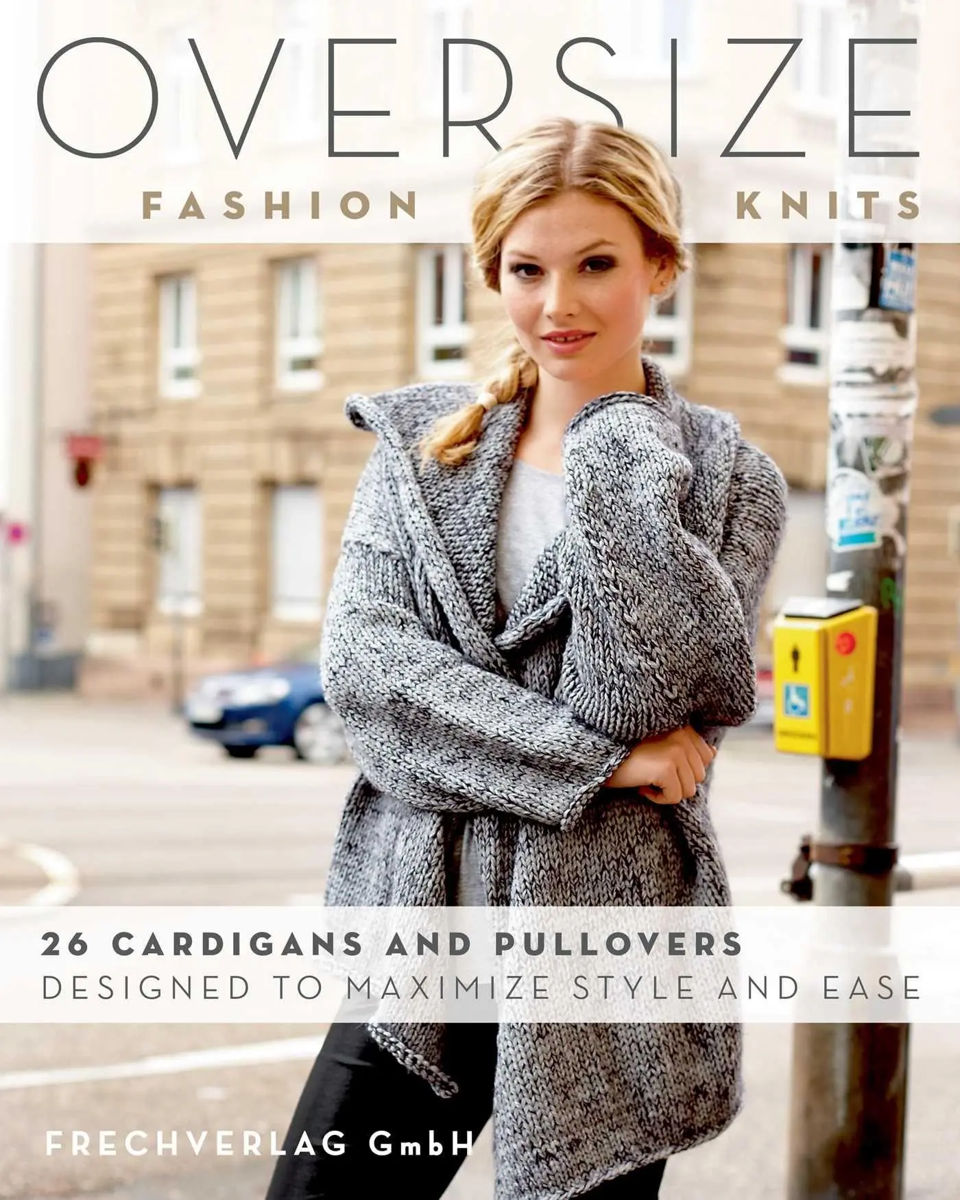 Cover: 9780811718394 | Oversize Fashion Knits | Frechverlag Gmbh | Taschenbuch | Englisch