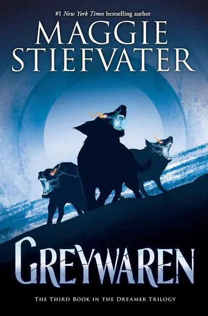 Cover: 9781338188394 | Greywaren (the Dreamer Trilogy #3) | Volume 3 | Maggie Stiefvater