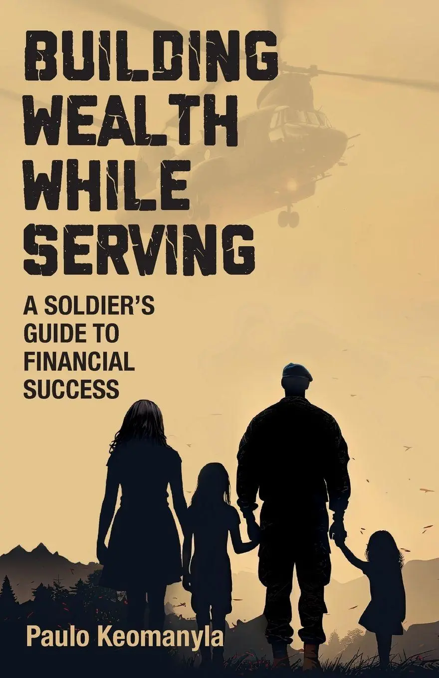 Cover: 9781998528394 | Building Wealth While Serving | A Soldier's Guide to Financial Success