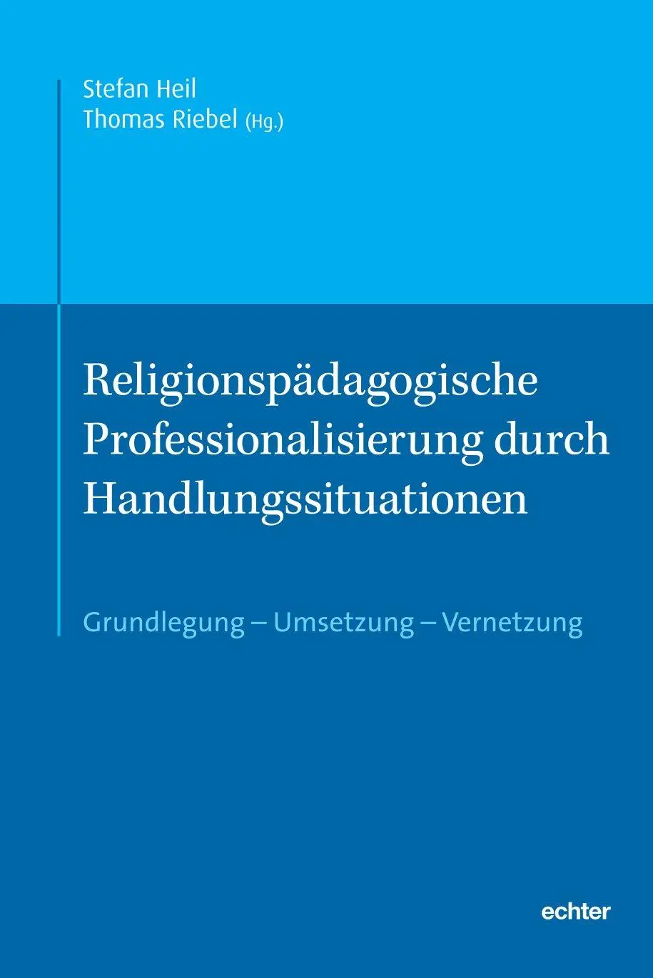 Cover: 9783429068394 | Religionspädagogische Professionalisierung durch Handlungssituationen