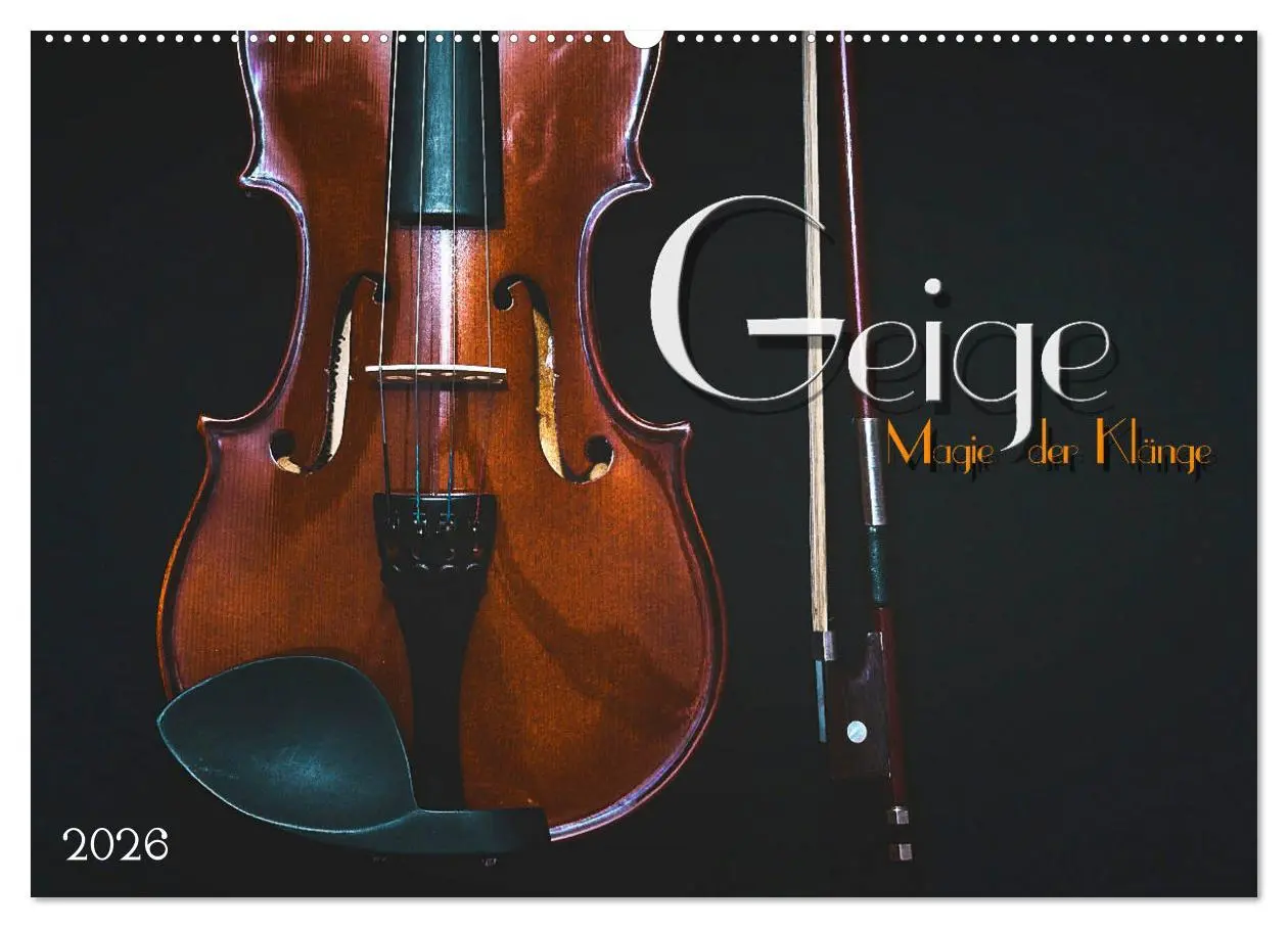 Cover: 9783457928394 | Geige - Magie der Klänge (Wandkalender 2026 DIN A2 quer), CALVENDO...