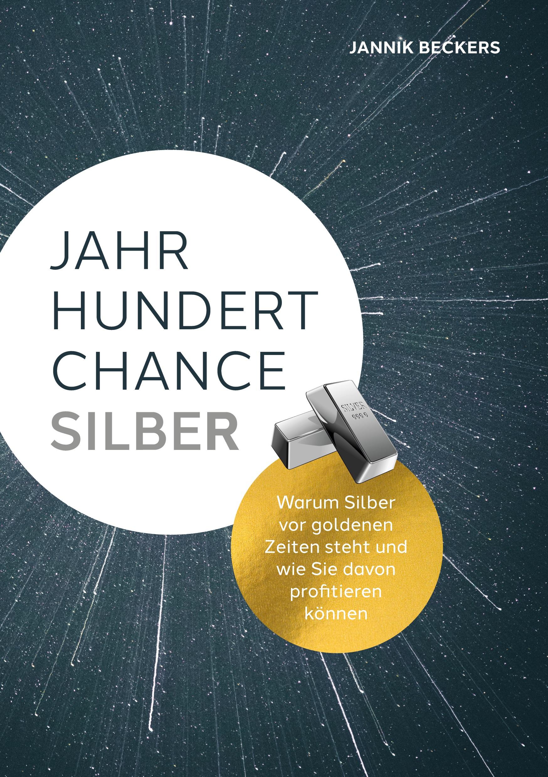Cover: 9783756218394 | Jahrhundertchance Silber | Jannik Beckers | Taschenbuch | Paperback