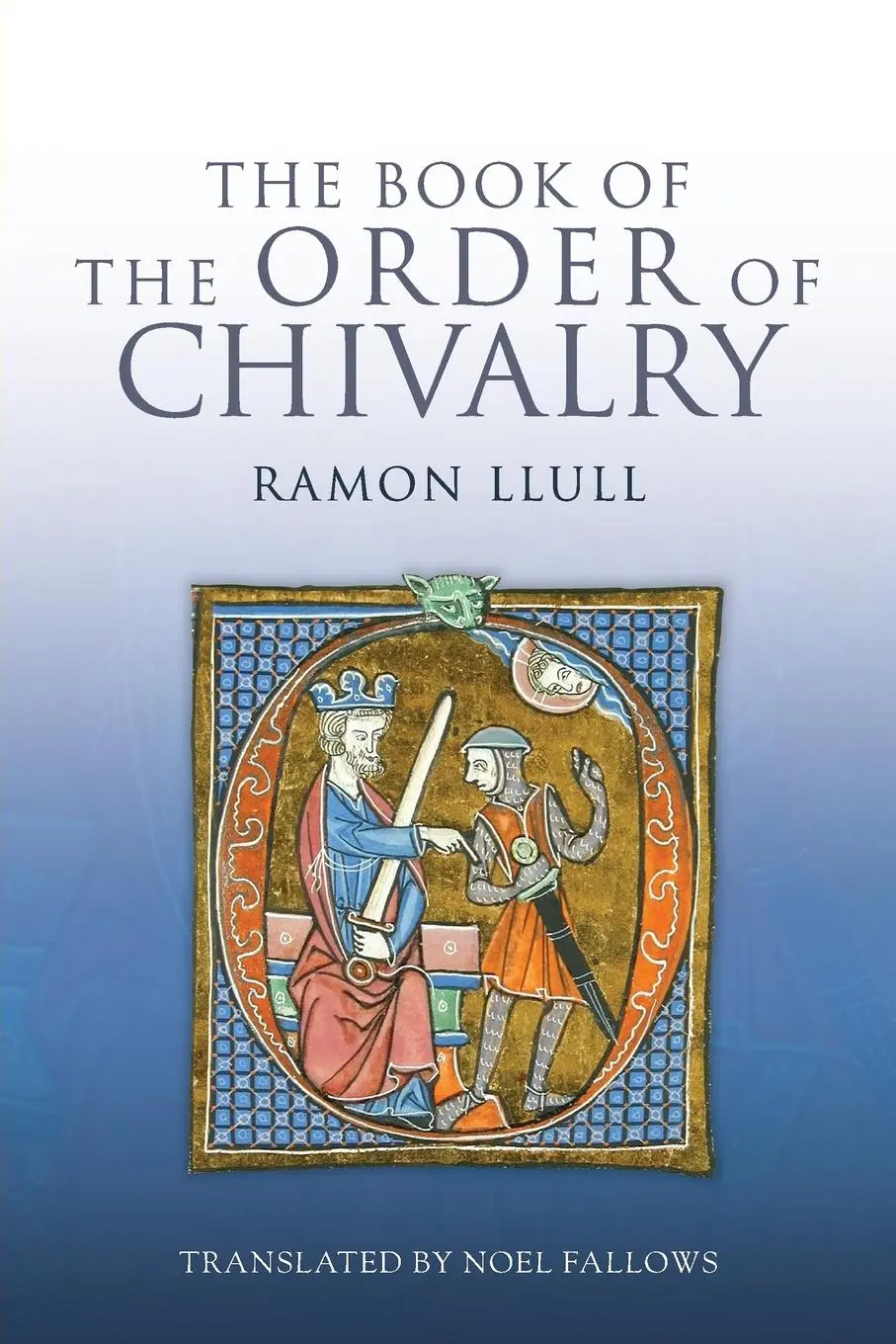 Cover: 9781843838494 | The Book of the Order of Chivalry | Ramon Llull | Taschenbuch | 2013