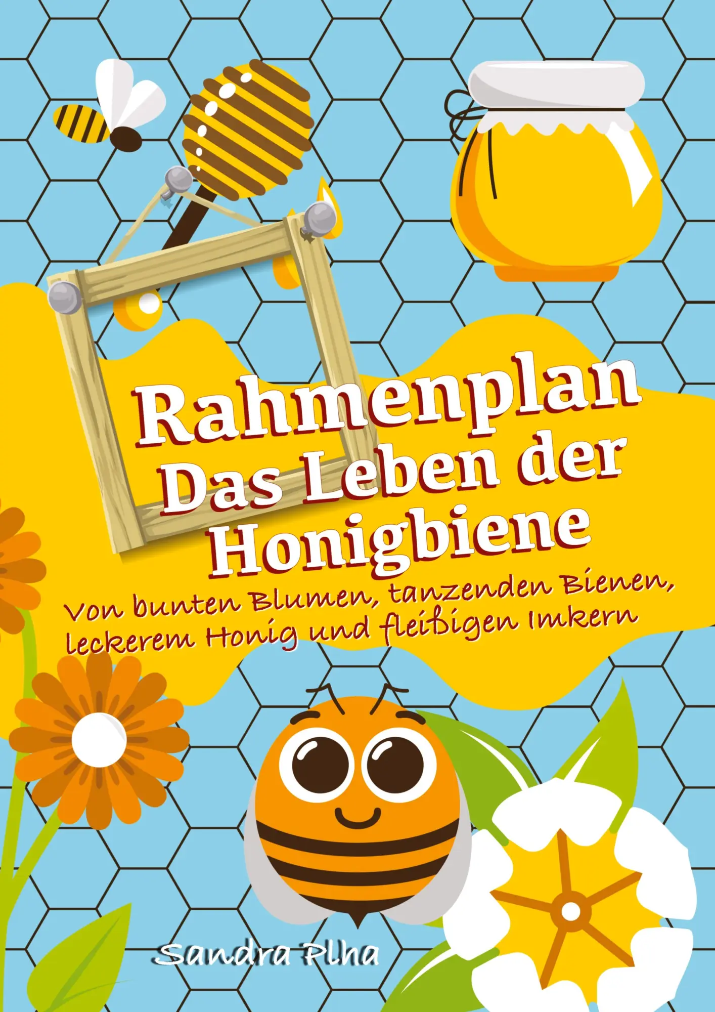 Cover: 9783347338494 | KitaFix-Rahmenplan "Das Leben der Honigbiene" | Sandra Plha | Buch