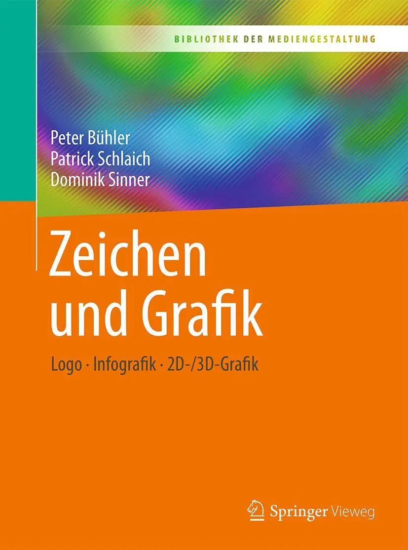 Cover: 9783662538494 | Zeichen und Grafik | Logo - Infografik - 2D-/3D-Grafik | Taschenbuch