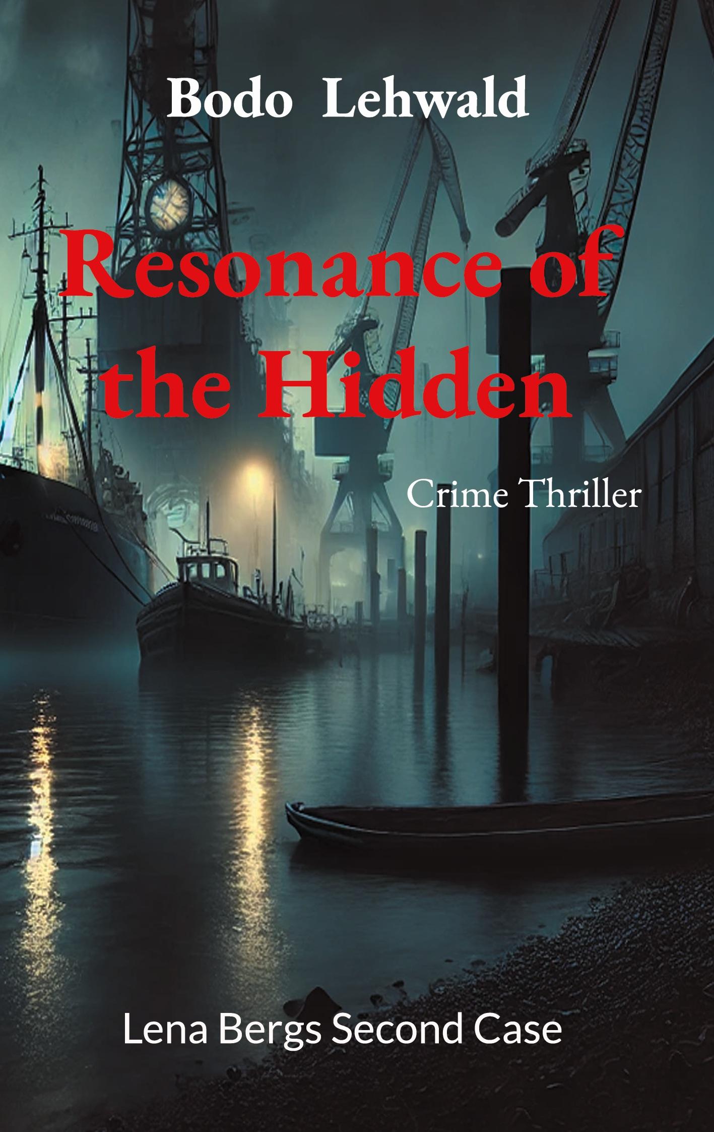 Cover: 9783769318494 | Resonance of the Hidden | Lena Bergs Second Case | Bodo Lehwald | Buch