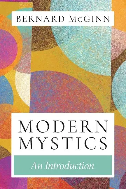 Cover: 9780824598594 | Modern Mystics An Introduction | Bernard Mcginn | Taschenbuch | 2024
