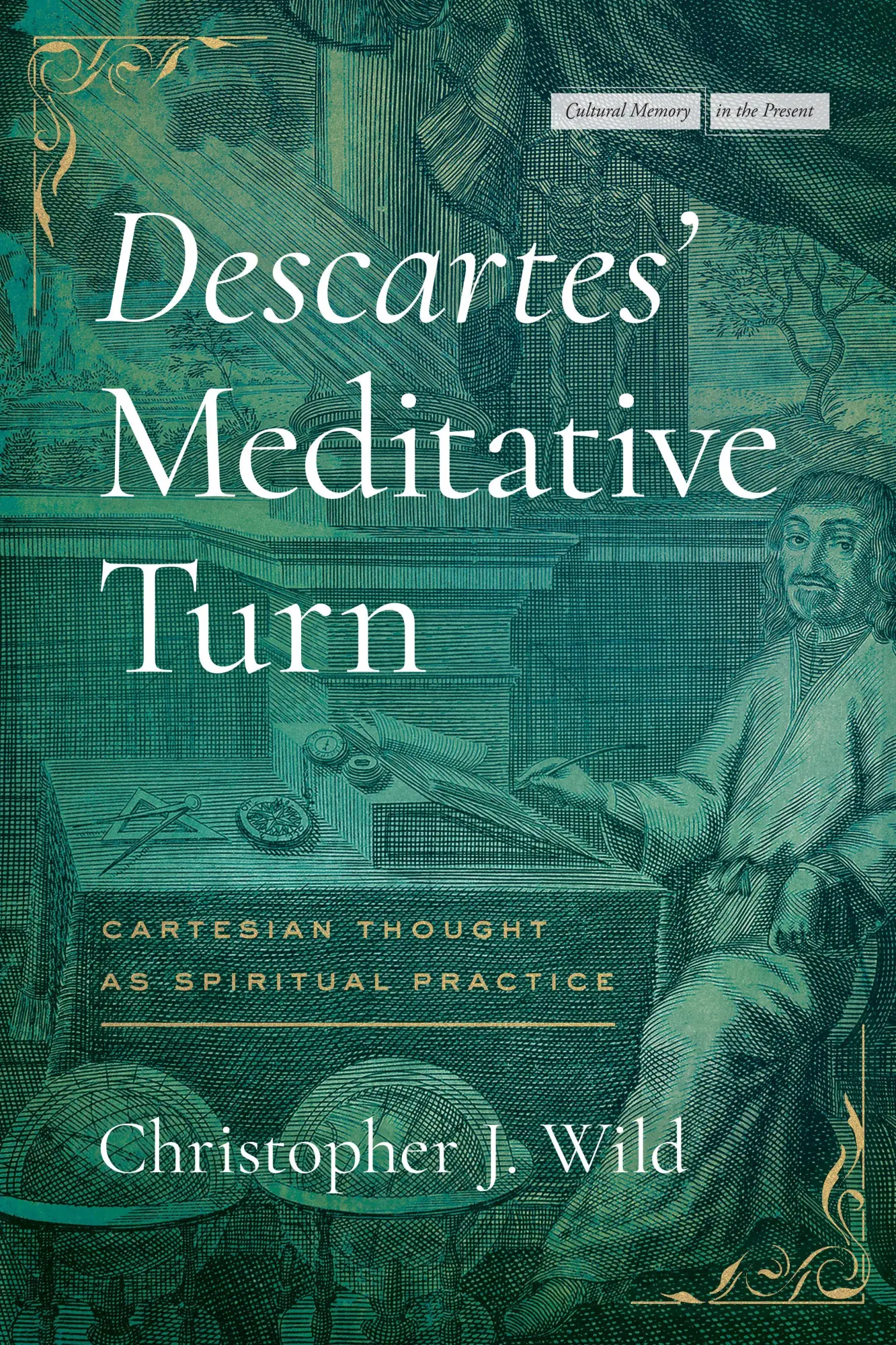 Cover: 9781503638594 | Descartes' Meditative Turn | Cartesian Thought as Spiritual Practice