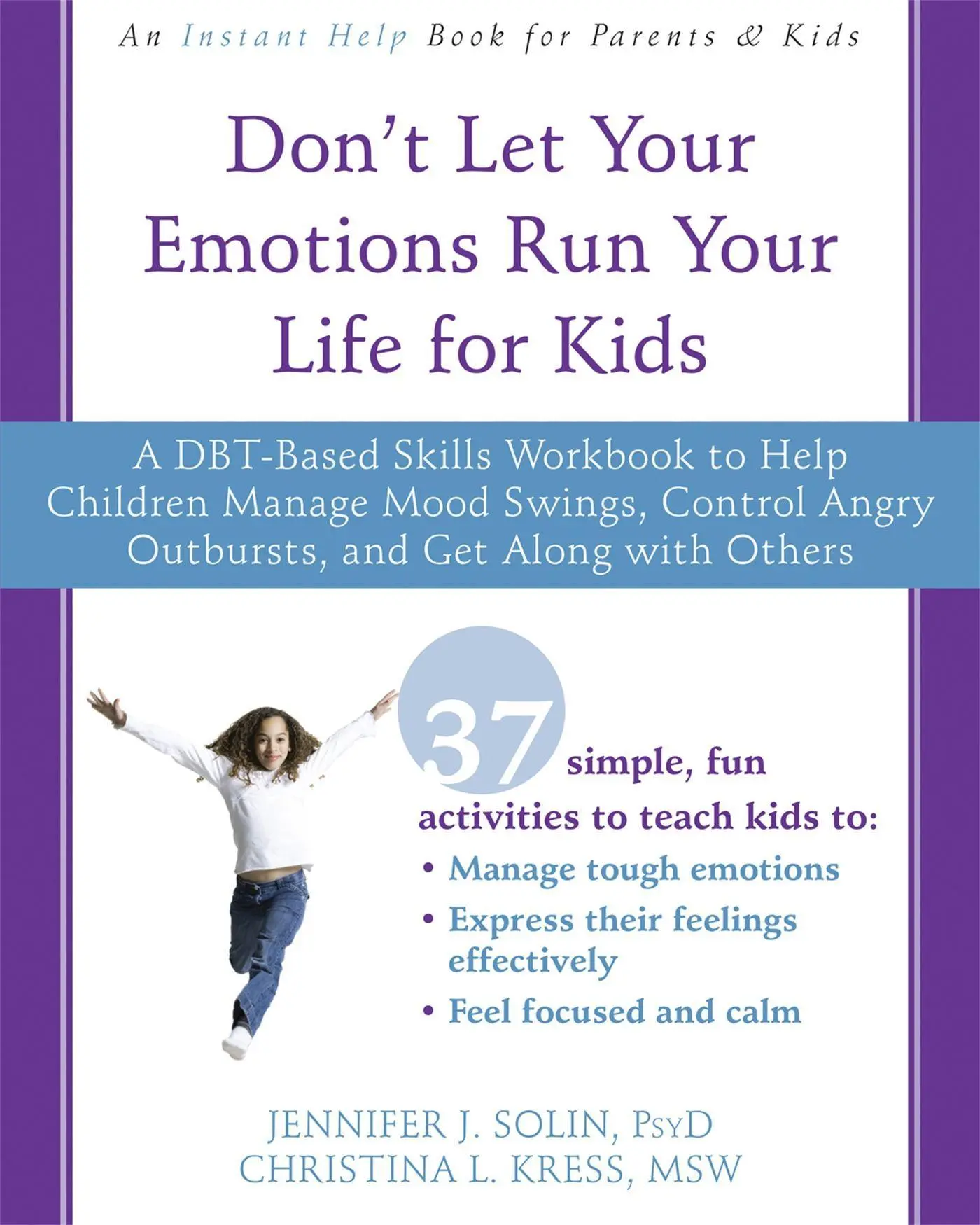 Cover: 9781626258594 | Don't Let Your Emotions Run Your Life for Kids | Kress (u. a.) | Buch