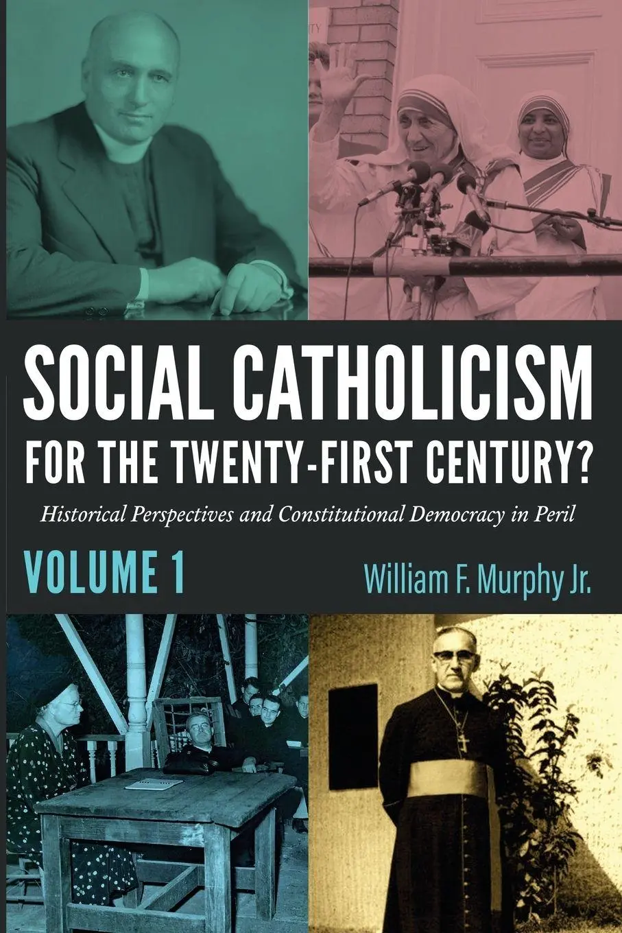 Cover: 9781666788594 | Social Catholicism for the Twenty-First Century?-Volume 1 | Murphy