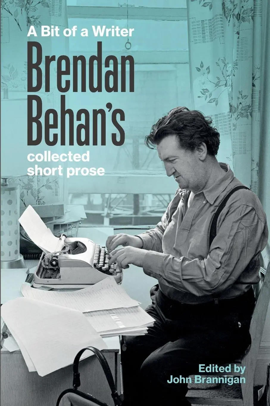Cover: 9781843518594 | A Bit of a Writer | Brendan Behan's Complete Collected Short Prose